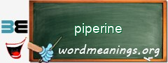 WordMeaning blackboard for piperine